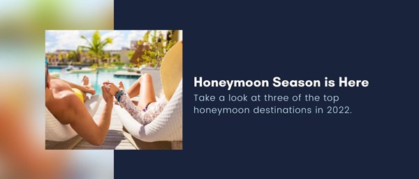 Honeymoon Destinations 2022
