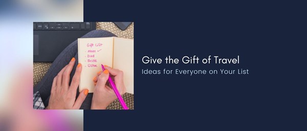 Give the Gift of Travel