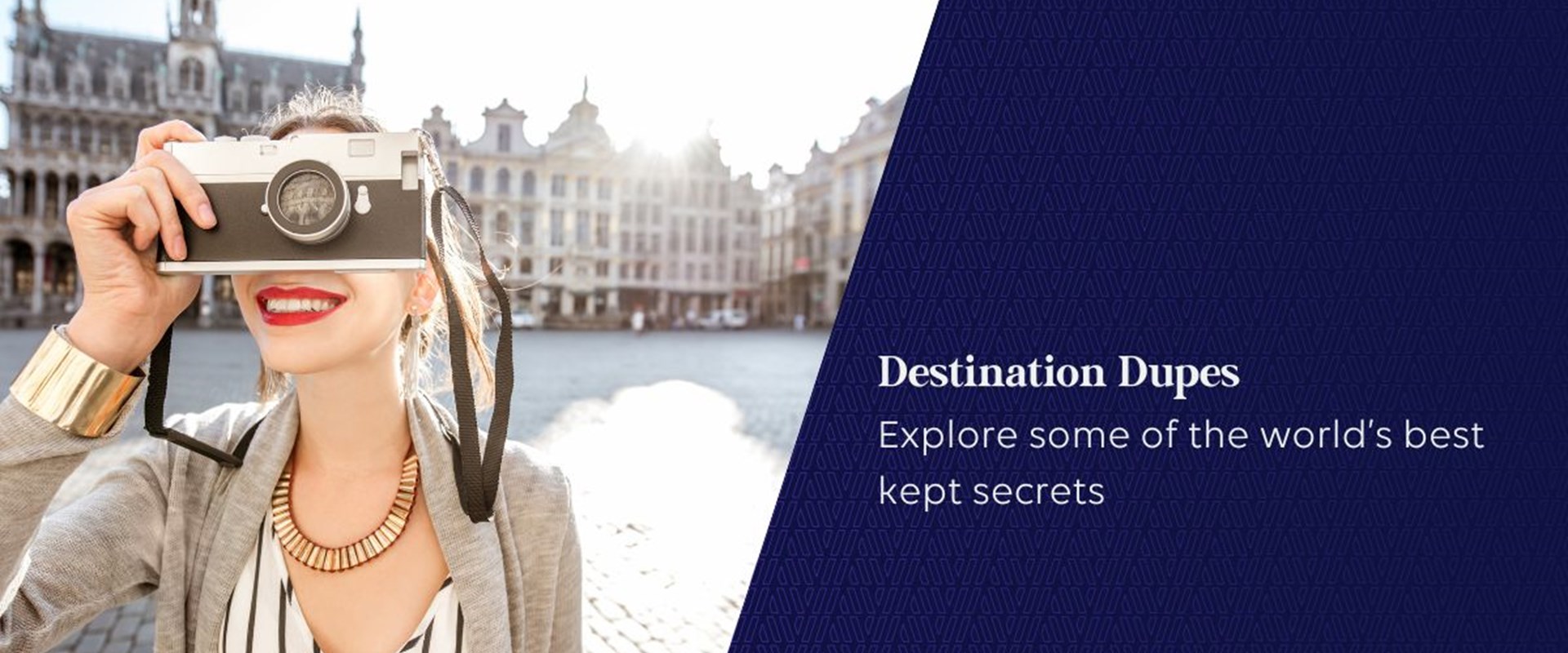 Destination Dupes